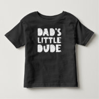 Dad’s Little Dude