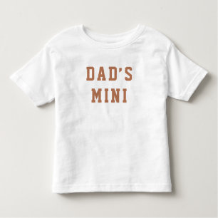 “Dad’s Mini” Baby T-Shirt