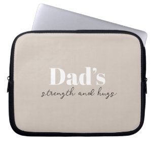 Dad’s Strength and Hugs - Father's Day Gift    Laptop Sleeve