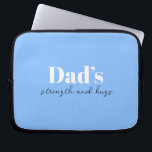 Dad’s Strength and Hugs - Father's Day Gift |  Laptop Sleeve<br><div class="desc">Keep Dad organised on the go with this “Dad’s Strength and Hugs” Personalised Electronics Bag — a thoughtful and practical Father’s Day gift that carries more than just cables and chargers. With a sleek design and a heartfelt message, this tech pouch is perfect for storing electronics, accessories, or travel essentials....</div>