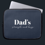 Dad’s Strength and Hugs - Father's Day Gift |  Laptop Sleeve<br><div class="desc">Keep Dad organised on the go with this “Dad’s Strength and Hugs” Personalised Electronics Bag — a thoughtful and practical Father’s Day gift that carries more than just cables and chargers. With a sleek design and a heartfelt message, this tech pouch is perfect for storing electronics, accessories, or travel essentials....</div>