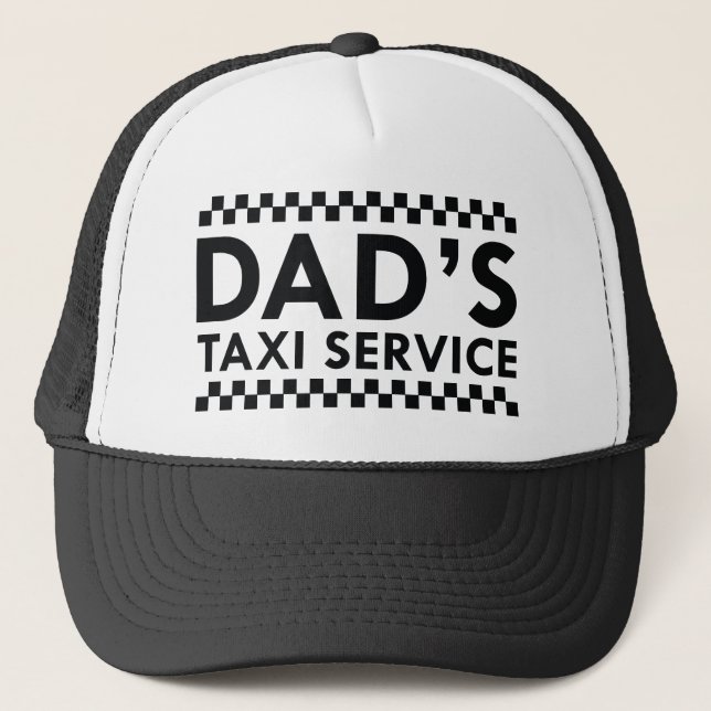 Dad’s Taxi Service Trucker Hat (Front)