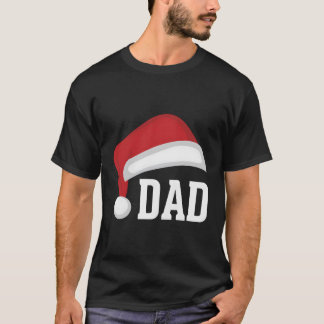 Dad Santa Hat Parent Father Christmas Holiday T-Shirt