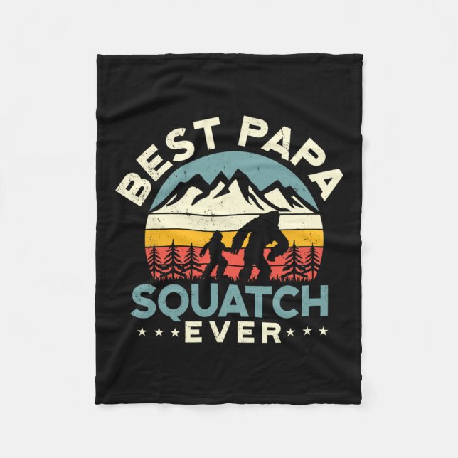 Dad Sasquatch Dad Best Papa Squatch Ever Fathers D Fleece Blanket (Front)