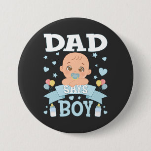 Dad Says Boy Pregnancy Pink or Blue Round 7.5 Cm Round Badge