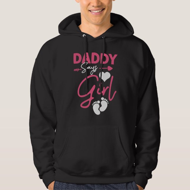 Dad says Girl baby matching family Hoodie (Front)