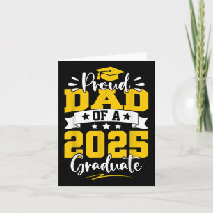 Dad Senior 2025 Gifts Proud Dad Of A Cl Of 2025 Gr Card