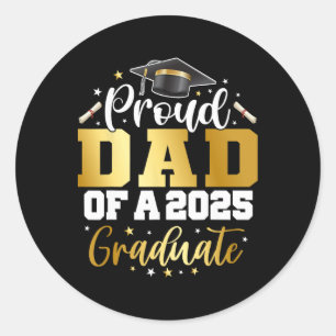 Dad Senior 2025 Proud Dad Of A Cl Of 2025 Graduate Classic Round Sticker