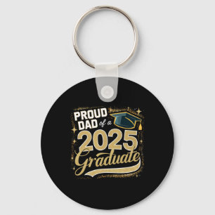 Dad Senior 2025 Proud Dad Of A Cl Of 2025 Graduate Key Ring