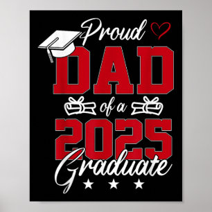 Dad Senior 2025 Proud Dad Of A Cl Of 2025 Graduate Poster