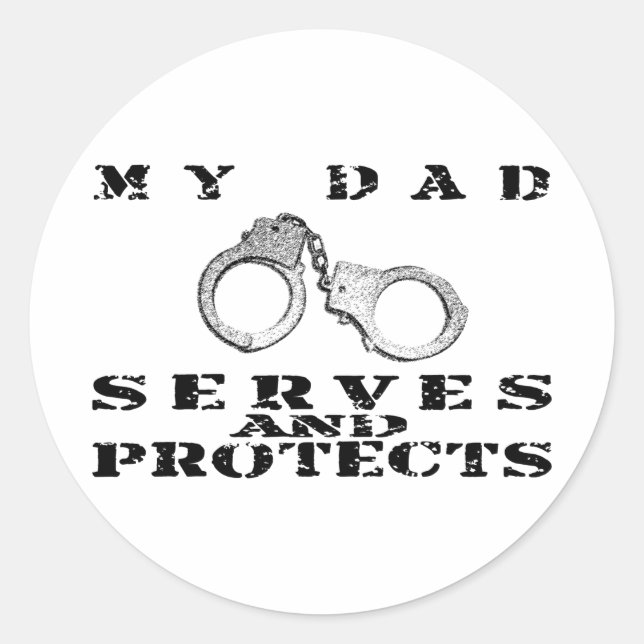 Dad Serves Protects - Hat Classic Round Sticker (Front)