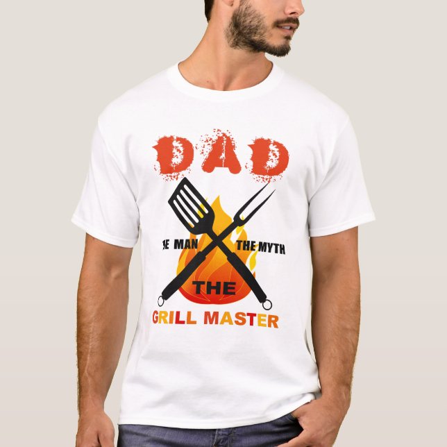 Dad Shirt, The Man The Myth The Grill Master T-Shirt (Front)