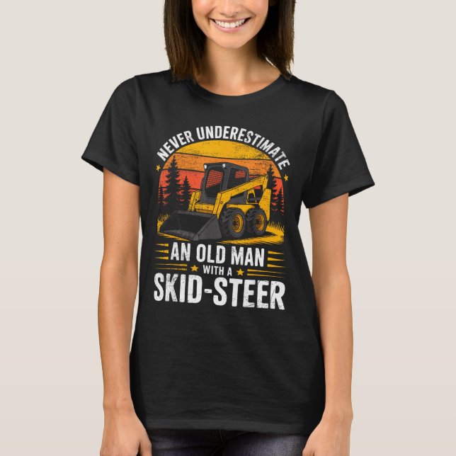 Dad Skid Steer Operator Father Construction Heavy  T-Shirt (Front)