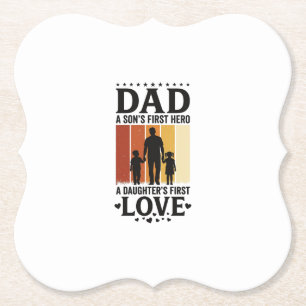 Dad Son First Hero Daughter First Love Vintage Shi Paper Coaster