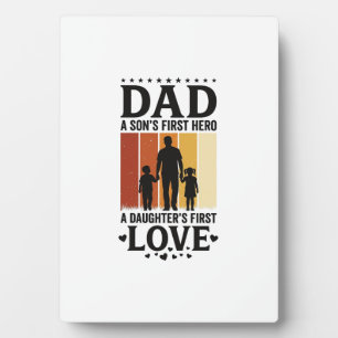 Dad Son First Hero Daughter First Love Vintage Shi Plaque