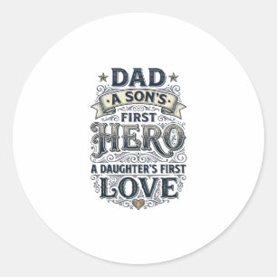 Dad Son Hero Daughter Love Vintage Typography Shir Classic Round Sticker