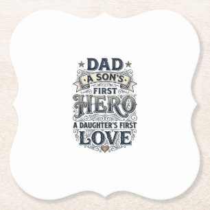 Dad Son Hero Daughter Love Vintage Typography Shir Paper Coaster