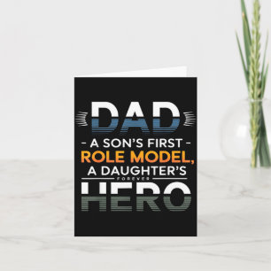 Dad Son Role Model Daughter Hero Quote  Card