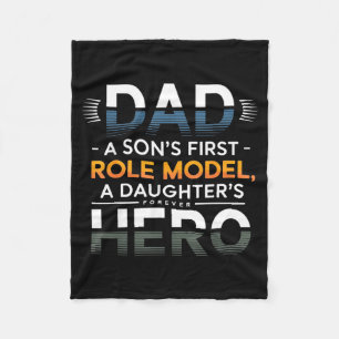 Dad Son Role Model Daughter Hero Quote Fleece Blanket