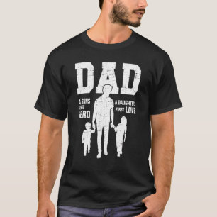 Dad Sons First Hero Daughter Love For Father's Day T-Shirt