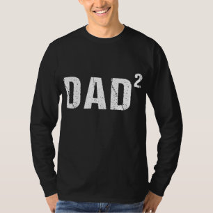 Dad Squared Dad of Two T-Shirt
