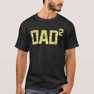 Dad Squared Father's Day Pregnancy Announcement Da T-Shirt