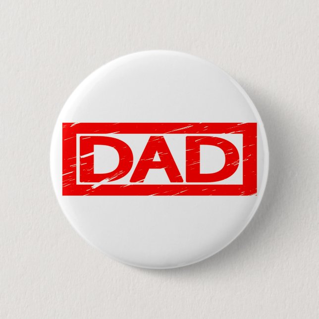 Dad Stamp 6 Cm Round Badge (Front)