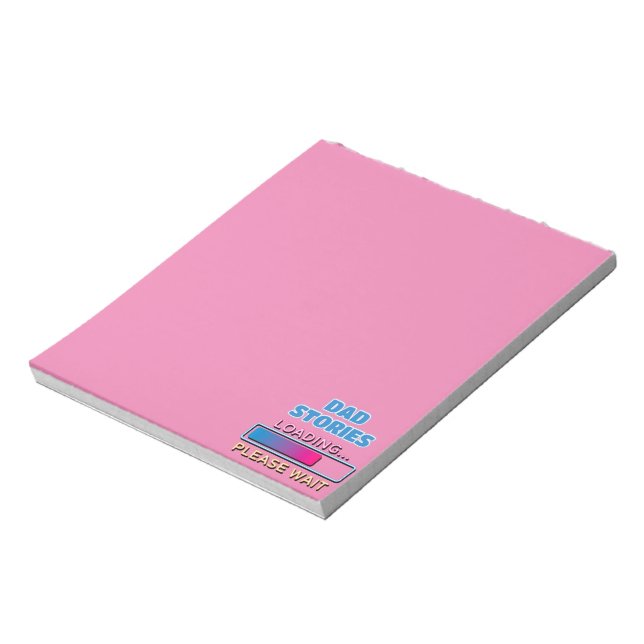Dad Stories Loading Please Wait Notepad (Rotated)