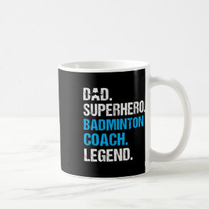 Dad Superhero Badminton Coach Funny Badminton Coac Coffee Mug