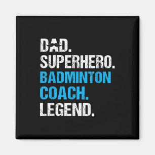 Dad Superhero Badminton Coach Funny Badminton Coac Magnet