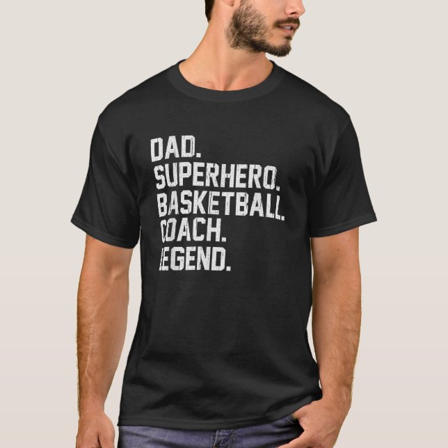 Dad Superhero Basketball Coach Legend Basketball C T-Shirt (Front)