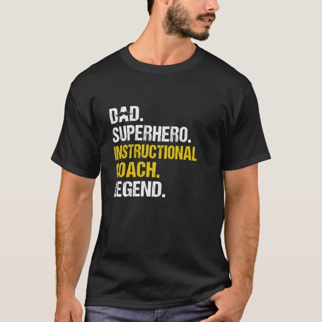 Dad Superhero Instructional Coach Funny Instructio T-Shirt (Front)