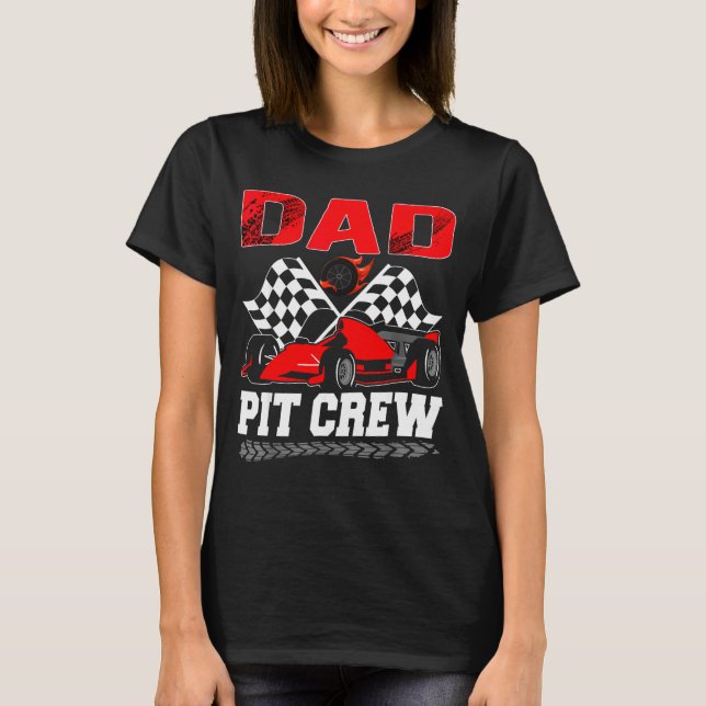 Dad T Crew Racing Family Race Car Birthday Boy  T-Shirt (Front)
