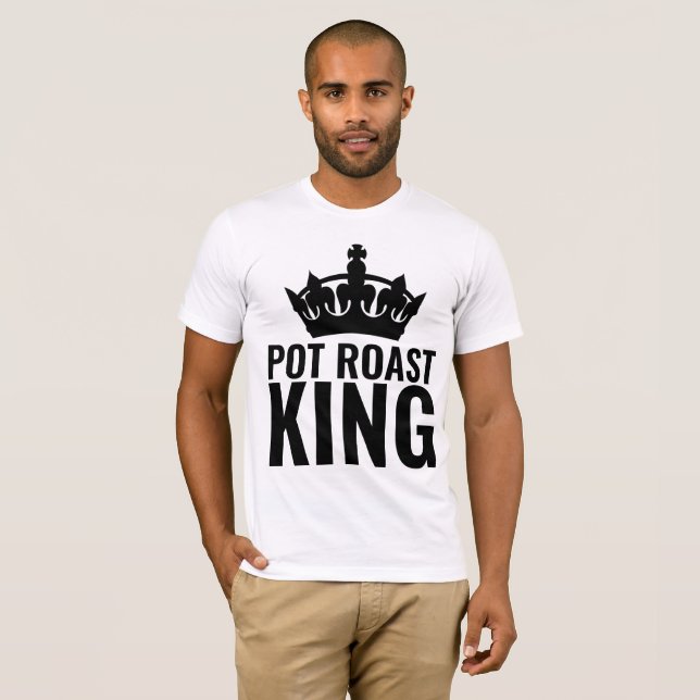 DAD T-SHIRTS POT ROAST KING MEN'S T-SHIRT (Front Full)