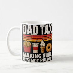 Dad tax coffee mug