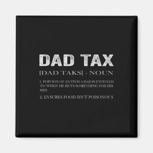 Dad Tax Definition Apparel Best Dad Definition Magnet