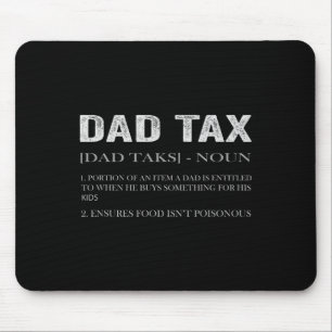 Dad Tax Definition Apparel Best Dad Definition Mouse Pad