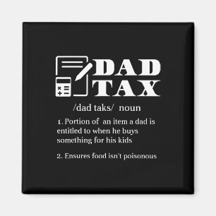Dad Tax Definition Apparel Magnet