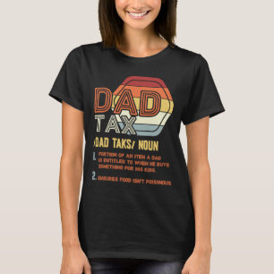 Dad Tax Definition dad jokes  2 T-Shirt