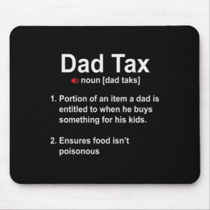 Dad Tax Definition Daddy Father Papa Father's Day Mouse Pad