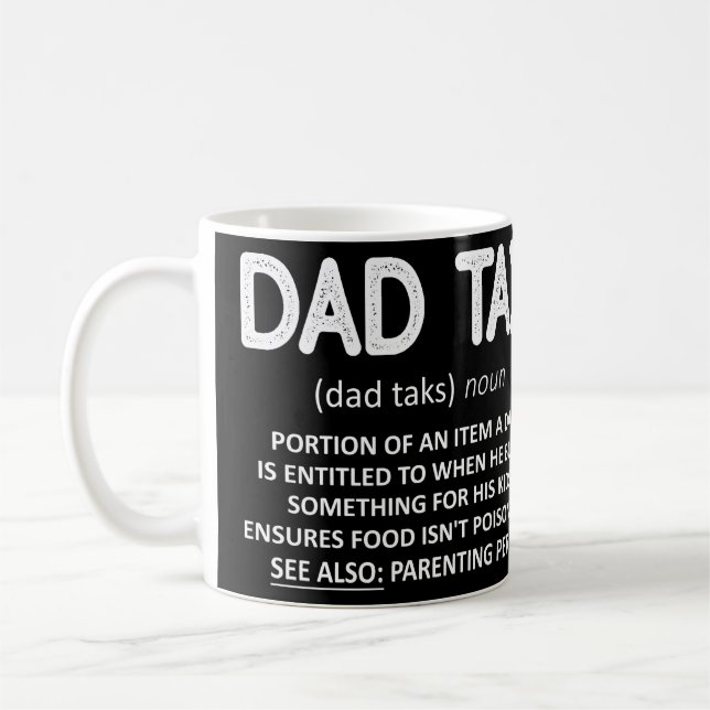 Dad Tax Definition Father's Day   Coffee Mug (Left)