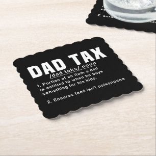 Dad Tax Definition Fathers Day Funny Father Cool Paper Coaster