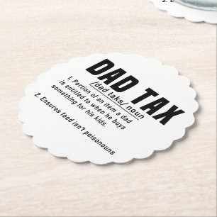 Dad Tax Definition Fathers Day Funny Father Cool Paper Coaster
