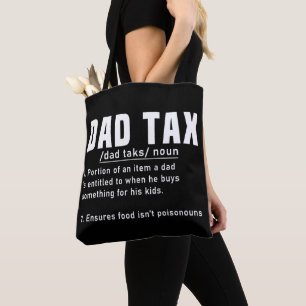 Dad Tax Definition Fathers Day Funny Father Cool Tote Bag