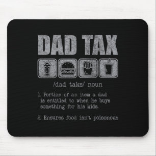 Dad Tax Definition Funny Dad Tax Jokes Dad Tax Fat Mouse Pad