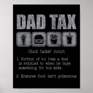 Dad Tax Definition Funny Dad Tax Jokes Dad Tax Fat Poster