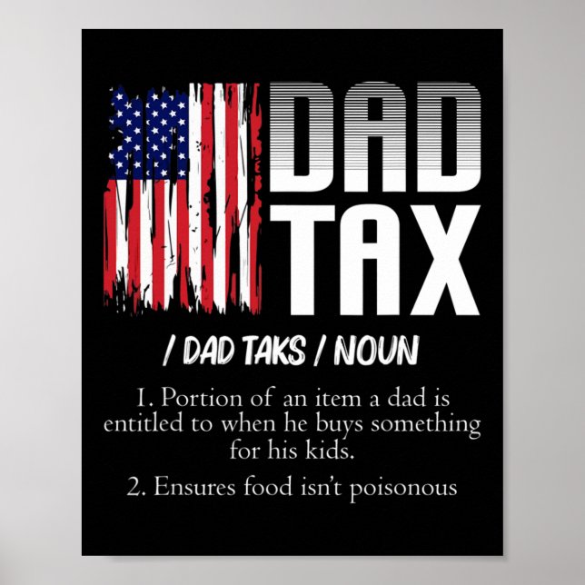 Dad Tax Definition Funny Fathers Day  Poster (Front)