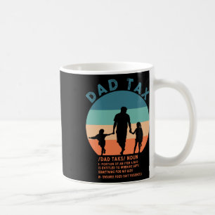 Dad Tax Definition Men Funny Father's Day 12 Coffee Mug