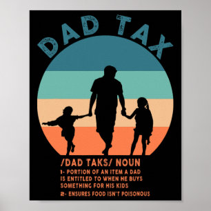 Dad Tax Definition Men Funny Father's Day 12  Poster