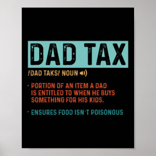 Dad Tax Definition Men Funny Father's Day 1  Poster